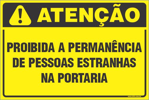 Placa de condomínio proibida a permanência de pessoas estranhas na portaria