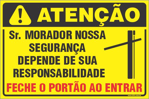 Placa de condomínio sr. morador nossa segurança depende de sua responsabilidade feche o portão ao entrar