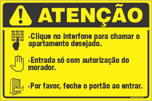 Placa de condomínio  Por favor, feche o portão ao entrar.