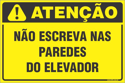 Placa de condomínio não escreva nas  paredes do elevador