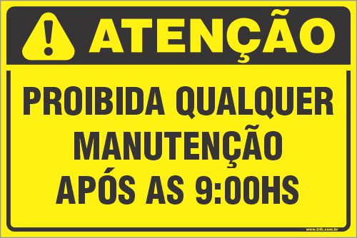 Placa de condomínio proibida qualquer manutenção após as 9:00hs