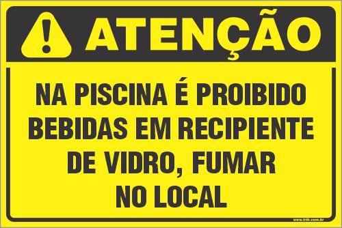 Placa de condomínio na piscina é proibido  bebidas em recipiente de vidro, fumar  no local