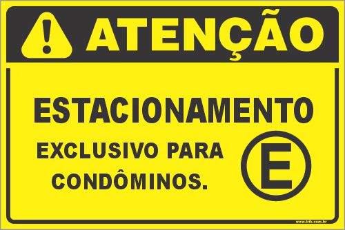 Placa de condomínio estacionamento exclusivo para condôminos.