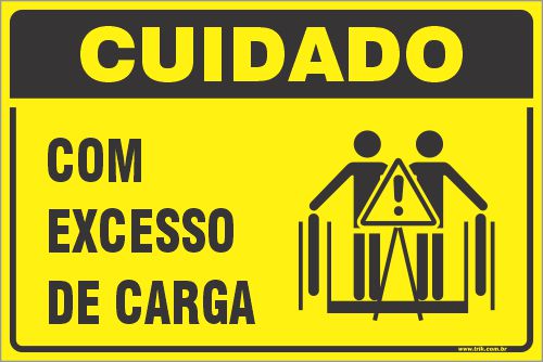 Placa de cuidado com excesso de carga