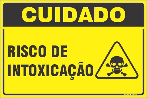 Placa de cuidado risco de  intoxicação