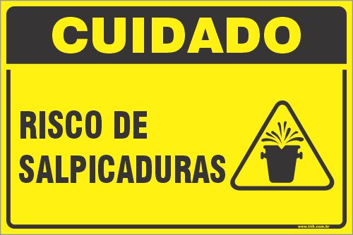 Placa de cuidado risco de salpicaduras