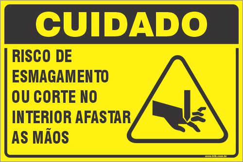 Placa de cuidado  risco de  esmagamento ou corte no interior afastar as mãos