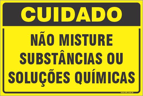 Placa de condomínio não misture substâncias ou soluções químicas