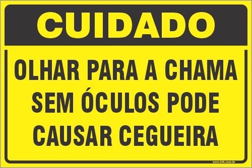 Placa de cuidado olhar para a chama sem óculos pode causar cegueira