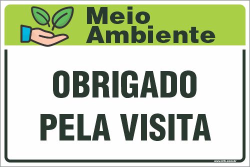 Placa de meio ambiente obrigado pela visita