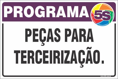 Placa de programa 5s peças para terceirização.