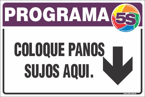 Placa de programa 5s coloque panos  sujos aqui.