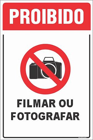 Placa de proibido filmar ou fotografar