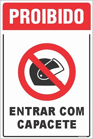Placa de proibido entrar com capacete