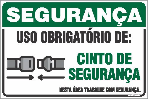 Placa de segurança uso obrigatório de: cinto de segurança nesta área trabalhe com segurança.