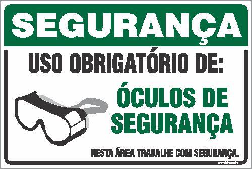 Placa de segurança uso obrigatório de: óculos de segurança nesta área trabalhe com segurança.