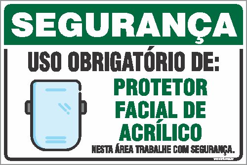 Placa de segurança uso obrigatório de protetor facial de acrílico nesta área trabalhe com segurança
