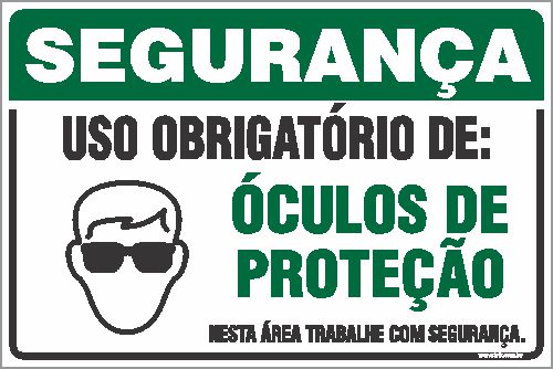 Placa de segurança uso obrigatório de: óculos de  proteção nesta área trabalhe com segurança.