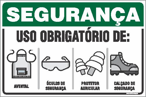 Placa de segurança uso obrigatório de: avental óculos de  segurança protetor  auricular calçado de  segurança