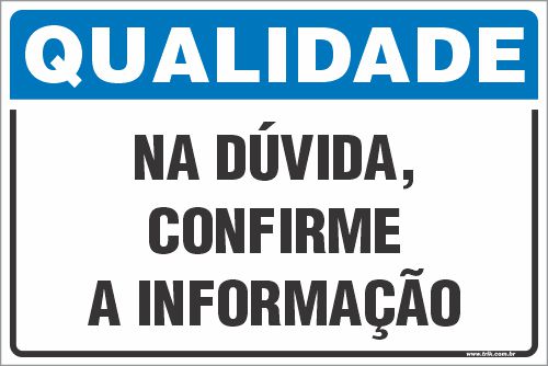 Placa de qualidade na dúvida, confirme a informação