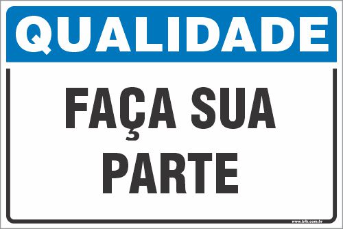 Placa de qualidade faça sua parte