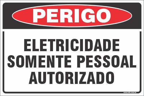 Placa de perigo eletricidade  somente pessoal autorizado