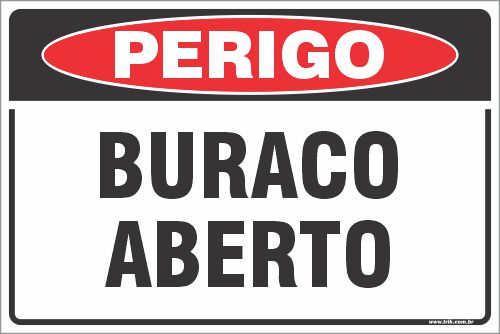 Placa de perigo buraco aberto