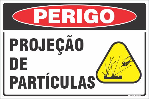 Placa de perigo projeção de partículas