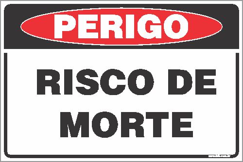 Placa de perigo risco de morte