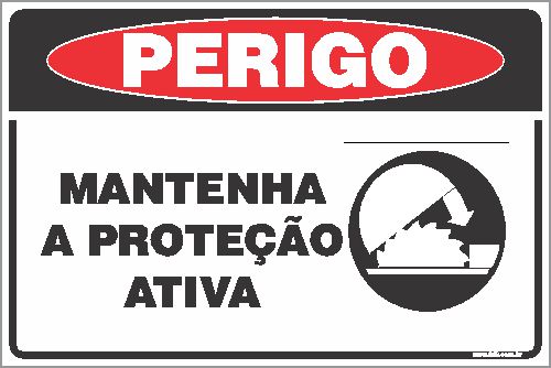 Placa de perigo mantenha a proteção ativa