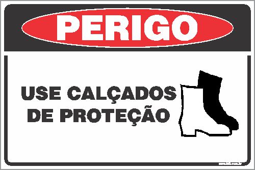 Placa de perigo use calçados de proteção