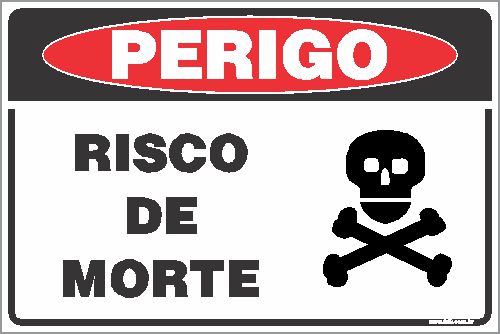 Placa de perigo risco de morte