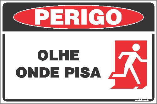 Placa de perigo olhe onde pisa