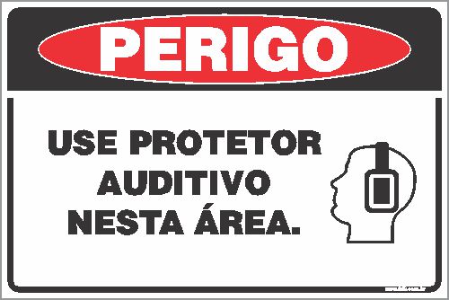 Placa de perigo use protetor  auditivo nesta área.