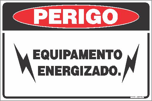 Placa de perigo equipamento  energizado.