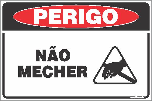Placa de perigo não mecher
