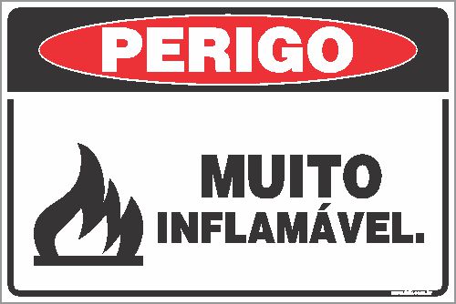 Placa de perigo muito inflamável.