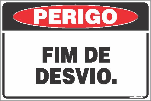 Placa de perigo fim de desvio.