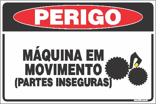 Placa de perigo máquina em movimento (partes inseguras)