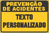 Placa de prevenção de acidente perigo de ser agarrado