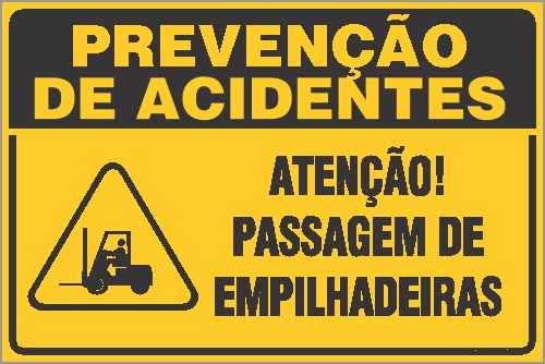 Placa de prevenção de acidente atenção! passagem de empilhadeiras
