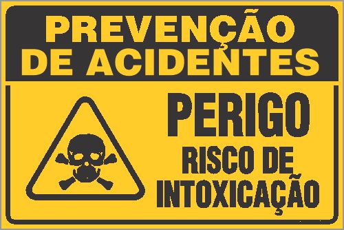 Placa de prevenção de acidente perigo risco de  intoxicação