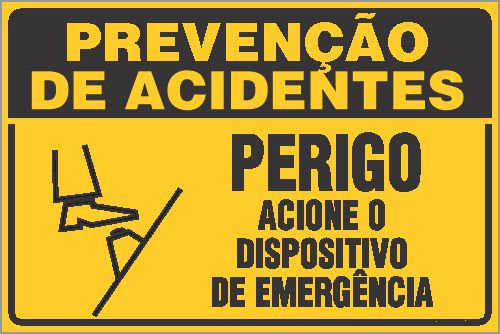 Placa de prevenção de acidente perigo acione o dispositivo de emergência