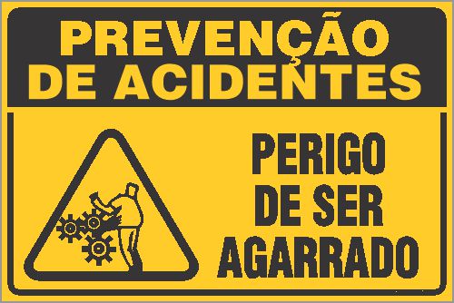 Placa de prevenção de acidente perigo de ser agarrado