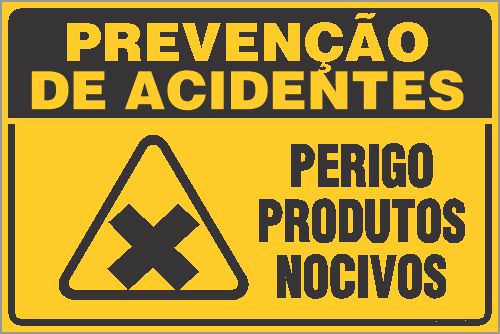 Placa de prevenção de acidente perigo produtos nocivos