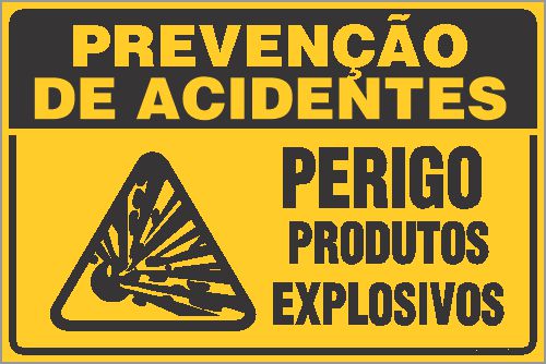 Placa de prevenção de acidente perigo produtos explosivos