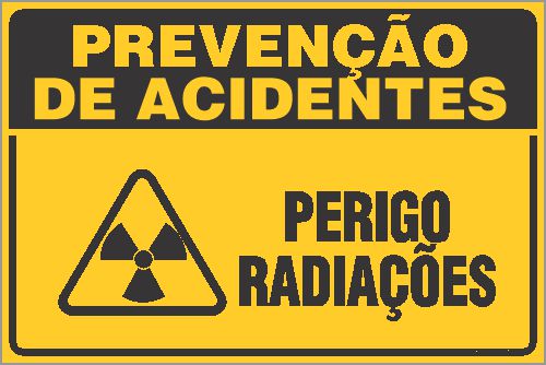 Placa de prevenção de acidente perigo radiações