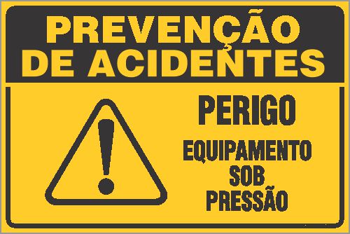Placa de prevenção de acidente perigo equipamento sob pressão