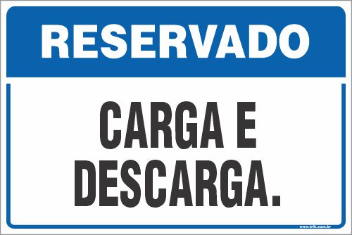 Placa de reservado para carga e descarga