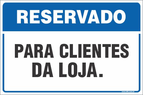 Placa de reservado para clientes da loja